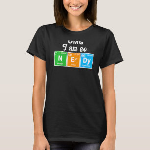 Nerdy Periodic Chemical Elements Science Fan Teach T-Shirt
