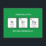 Nerdy Periodic Table Humour | Funny Science Pun Ho Holiday Postcard<br><div class="desc">Humourous holiday card for science-lovers and scientists. This funny science pun card is perfect for that special someone in your life who is obsessed with all things science. This card plays on the humourous element of the periodic table of elements.</div>