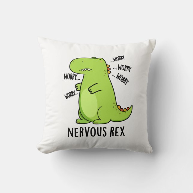 Nervous Rex Funny Dinosaur TRex Pun Cushion (Front)