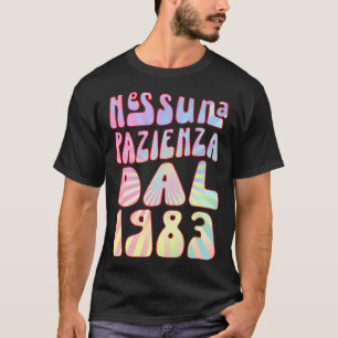 Nessuna Pazienza Dal 1983 Ani 40 Compleanno Retrò  T-Shirt