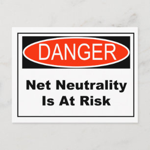 Net Neutrality Is At Risk Postcard