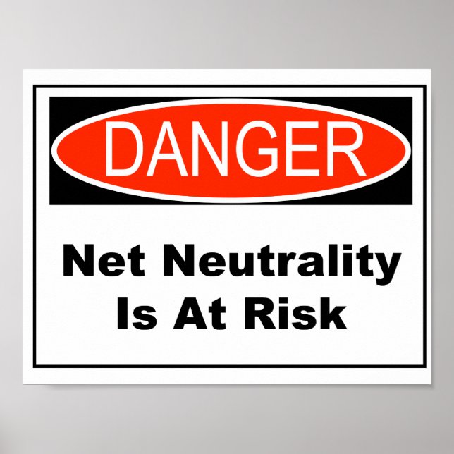 Net Neutrality Is At Risk Poster (Front)