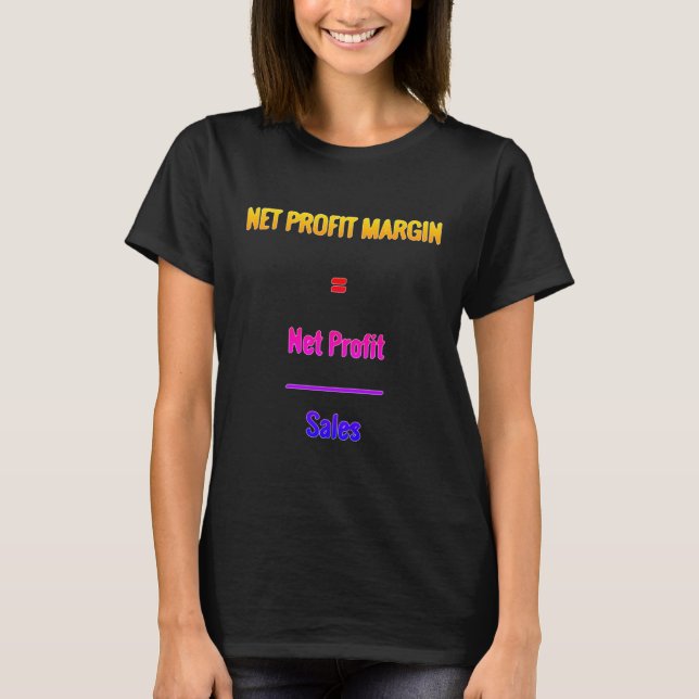 "Net Profit Margin" T-Shirt (Front)