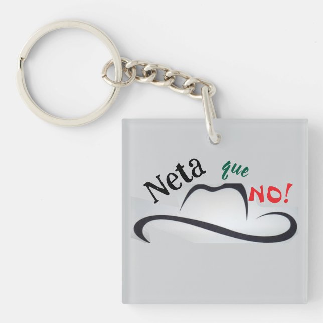 Neta que No! Key Ring (Front)