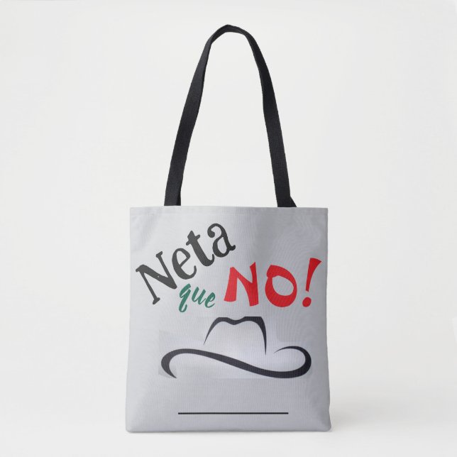 Neta que No! Tote Bag (Front)