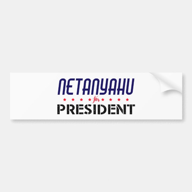 Netanyahu for President Bumper Sticker (Front)