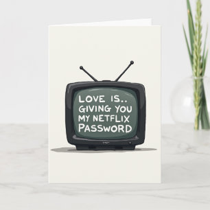 Netflix Password Sharing Love Card