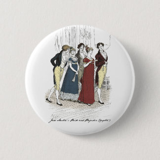 Netherfield Party Arrives  - Pride & Prejudice 6 Cm Round Badge