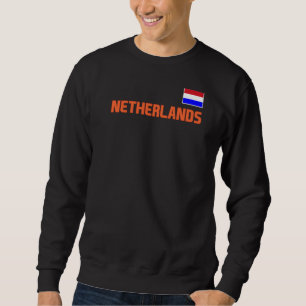 Netherlands Flag Dutch Pride Nederland Internation Sweatshirt