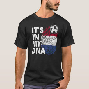 Netherlands In My Dna Dutch Flag Team Netherlands T-Shirt