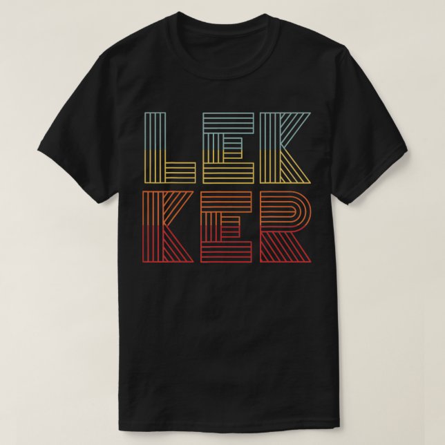 Netherlands Lekker Dutch Saying Nederlands Holland T-Shirt (Design Front)