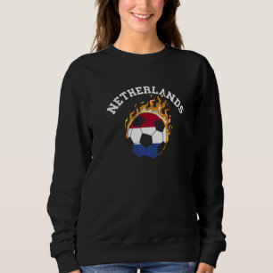 Netherlands Soccer Ball Fire Nederland Roots Dutch Sweatshirt