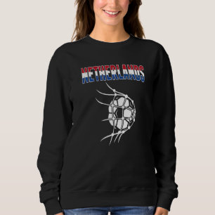 Netherlands Soccer Ball In Net Support Dutch Foot Sweatshirt