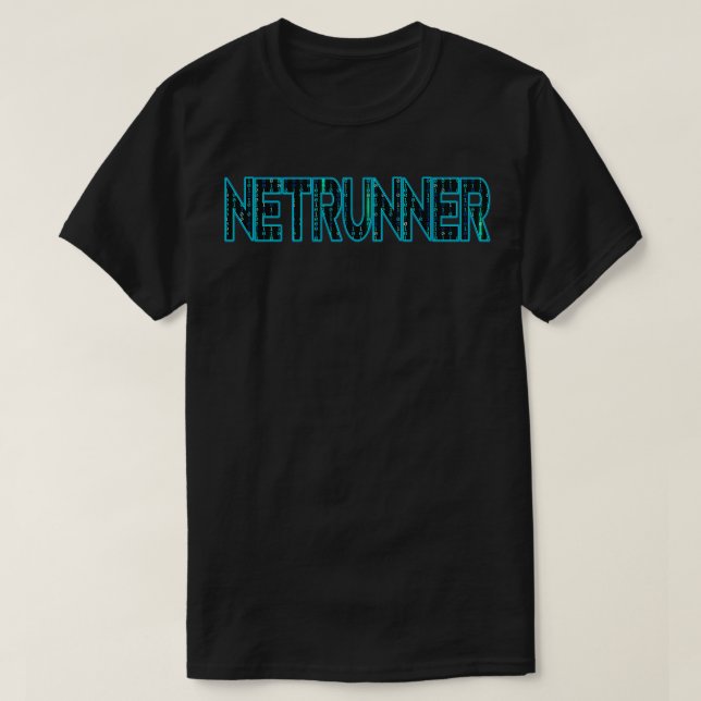 Netrunner Network Admin Administrator T-Shirt (Design Front)