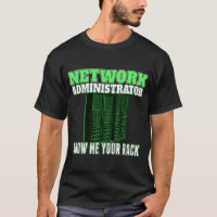 Network Administrator Manager Show Me Your Rack Pu