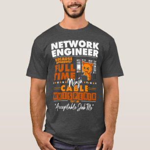 Network Engineer Ninja Cable Whisperer Funny T-Shirt