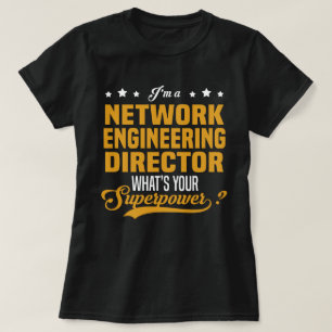 Network Engineering Director T-Shirt
