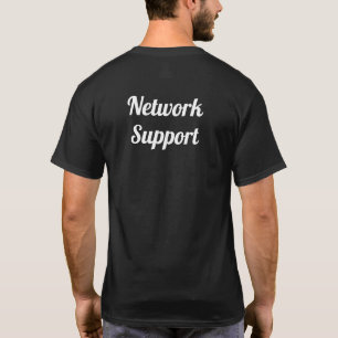 Network support T-Shirt