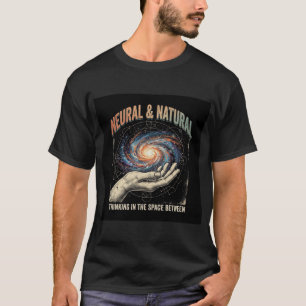 Neural and Natural Shirt AI Thinker Tee