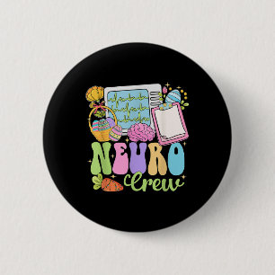 Neuro Crew Happy Easter Day Hoppy Neurology Nurse  6 Cm Round Badge