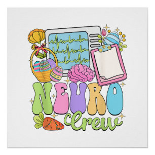 Neuro Crew Happy Easter Day Hoppy Neurology Nurse  Poster