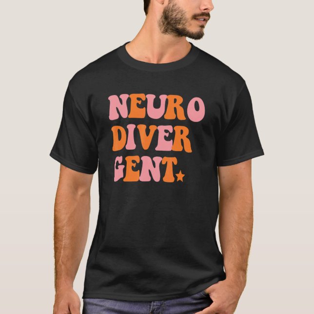 Neuro Diver Gent Inspirational Retro Quote T-Shirt (Front)