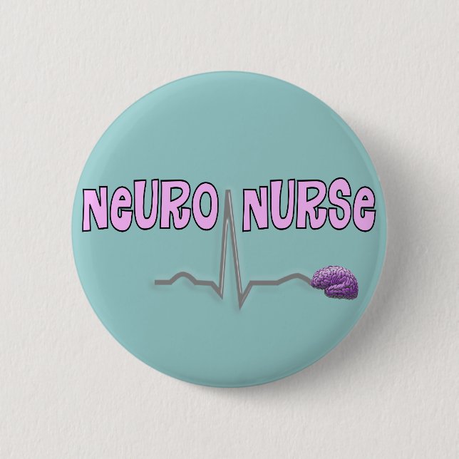 Neuro Nurse Gifts 6 Cm Round Badge (Front)