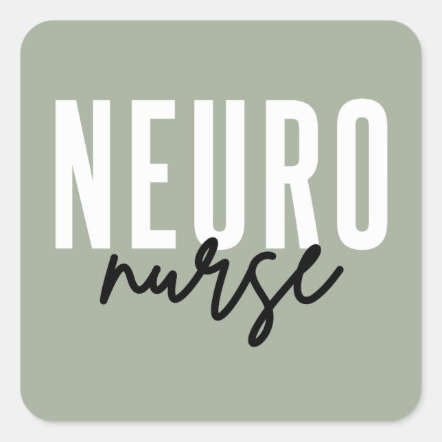 Neuro Nurse Neuroscience nurse appreciation gifts Square Sticker (Front)