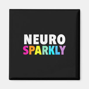 Neuro Sparkly Shirt Adhd For Neurodivergents Magnet
