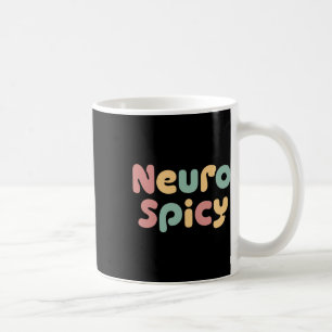 Neuro Spicy Neurodiversity Autism Adhd Coffee Mug