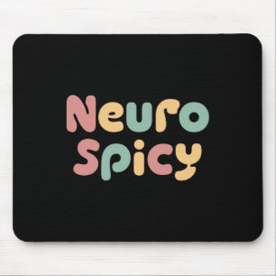 Neuro Spicy Neurodiversity Autism Adhd Mouse Pad