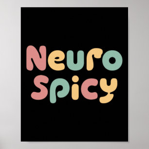 Neuro Spicy Neurodiversity Autism Adhd Poster