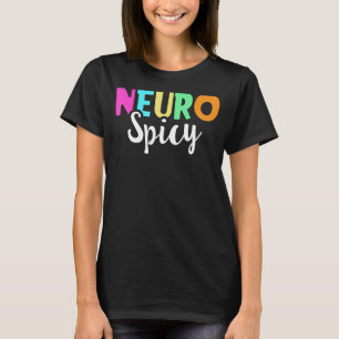 Neuro Spicy Neurologist T-Shirt