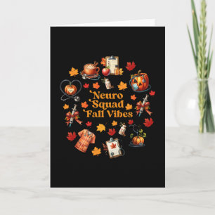 Neuro Squad Fall Vibes Neurology Crew Autumn Hallo Card