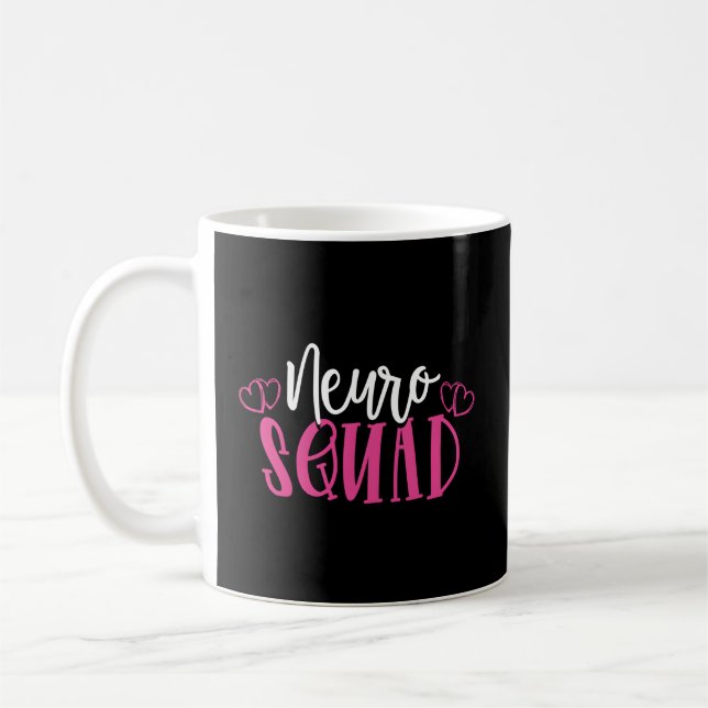 Neuro Squad Medical Neuroscience Neurology Nurse N Coffee Mug (Left)