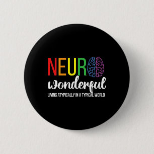 Neuro Wonderful Neurodiversity Autism Neurodiverge 6 Cm Round Badge