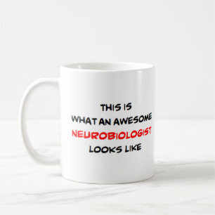 neurobiologist, awesome coffee mug