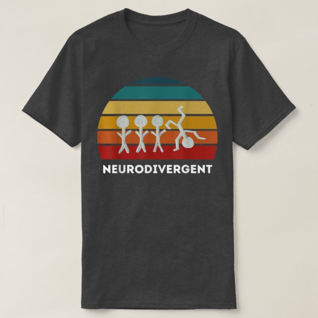 Neurodivergent  ADHD  T-Shirt (Design Front)