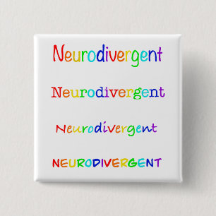 Neurodivergent   Autism Acceptance 15 Cm Square Badge