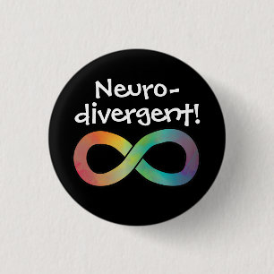 Neurodivergent!   Autism Acceptance 3 Cm Round Badge