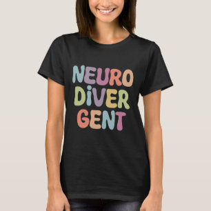 Neurodivergent Autism Autism Awareness Acceptance T-Shirt