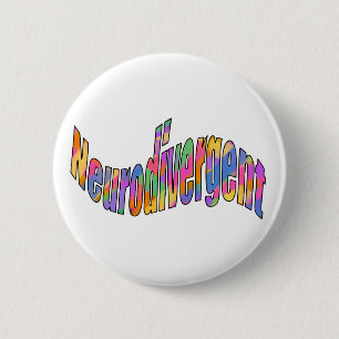 Neurodivergent typography Neurodiversity Awareness 6 Cm Round Badge