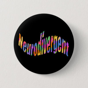 Neurodivergent typography Neurodiversity Awareness 6 Cm Round Badge