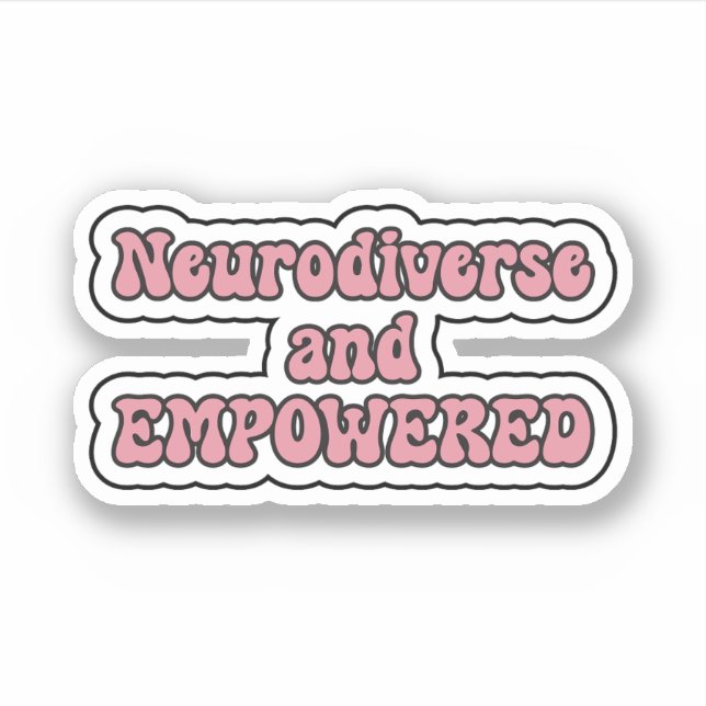 Neurodiverse and EMPOWERED Pink Neurodiversity (Front)