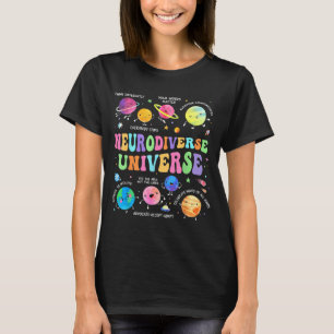 Neurodiverse Universe for Women Teacher Adults Men T-Shirt