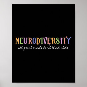 Neurodiversity All Great-minds Dont Think Alike Ne Poster
