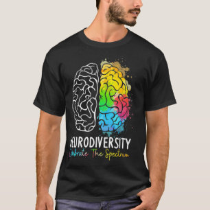 Neurodiversity  Autism Spectrum ASD ADHD Rainbow B T-Shirt