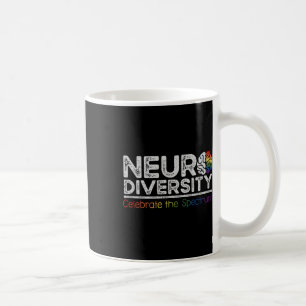Neurodiversity Celebrate Mental Health Adhd Autism Coffee Mug