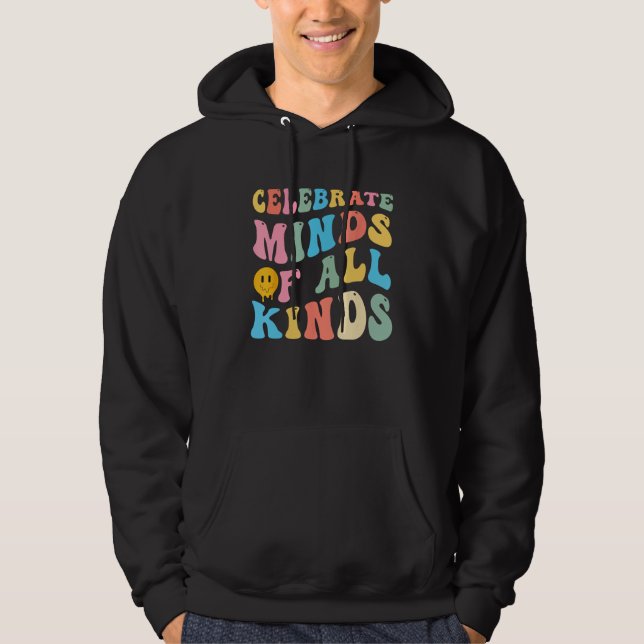 Neurodiversity Celebrate Minds Of All Kinds Autism Hoodie (Front)