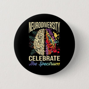 Neurodiversity Celebrate The Spectrum Autism Asd A 6 Cm Round Badge